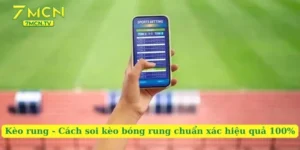 Kèo Rung - Cách Soi Kèo Bóng Rung Chuẩn Xác Hiệu Quả 100%
