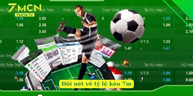 Đôi nét về tỷ lệ kèo 7m